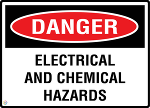 Danger - Electrical And Chemical Hazards Sign