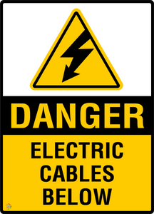 Danger - Electrical Cables Below Sign