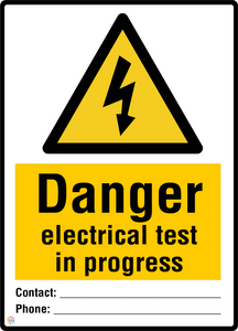 Danger - Electrical Test In Progress Sign