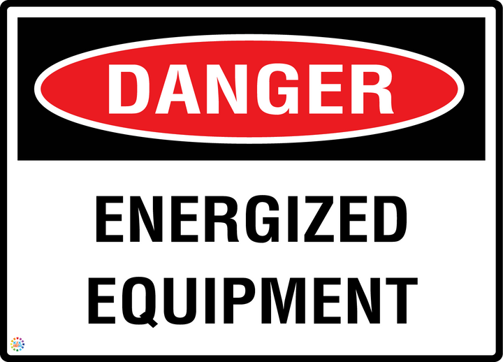Danger - Energized Equipment Sign
