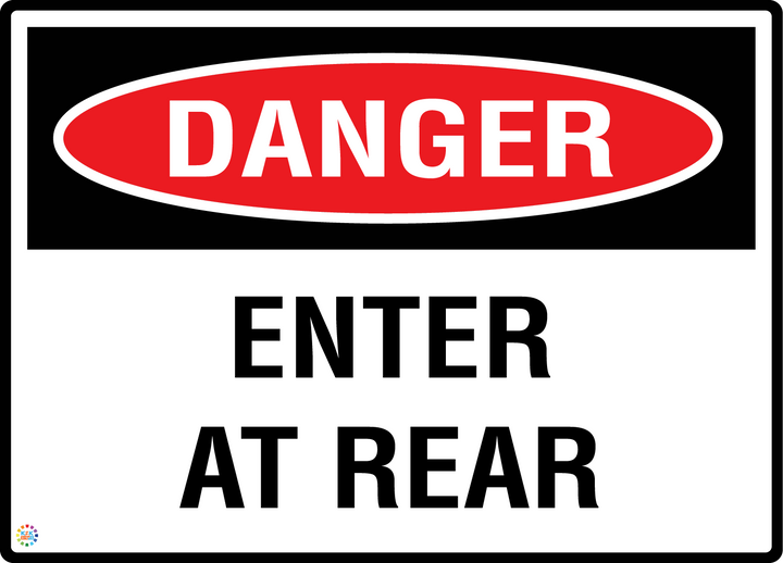 Danger - Enter At Rear Sign