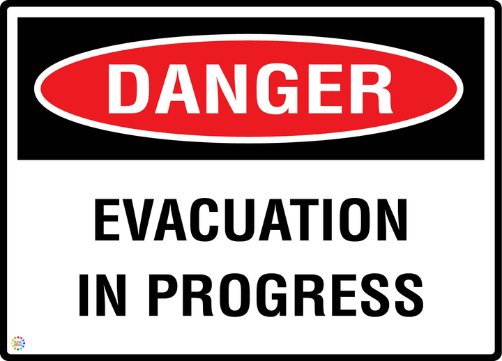 Danger - Evacuation In Progress Sign
