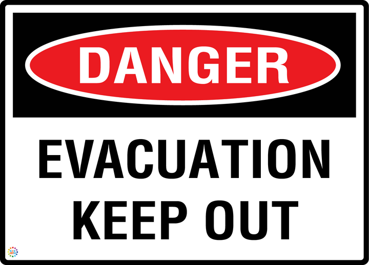 Danger - Evacuation Keep Out Sign