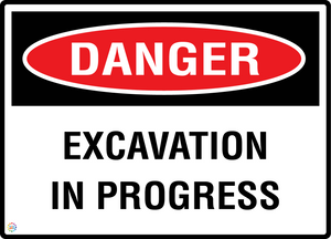 Danger - Excavation In Progress Sign