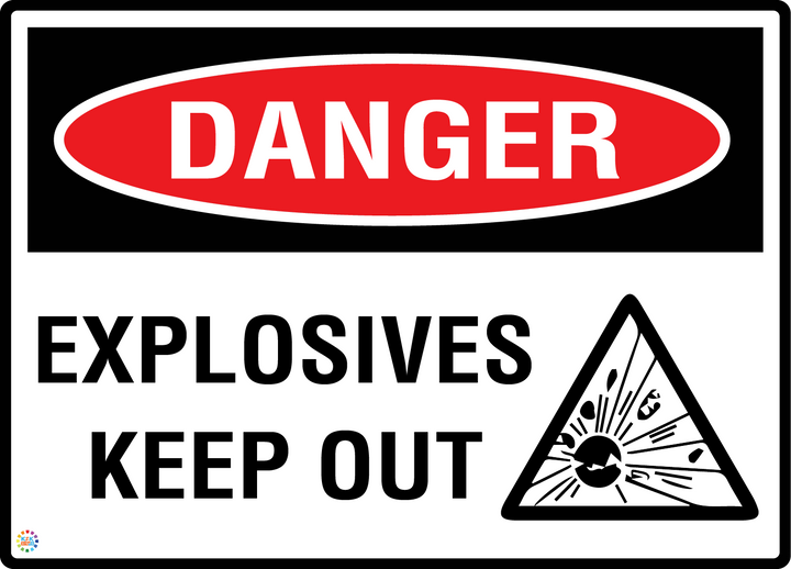 Danger - Explosives Keep Out Sign