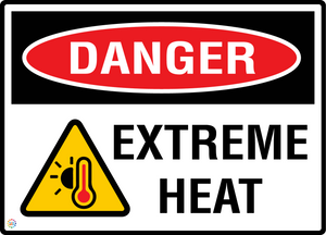 Danger - Extreme Heat Sign