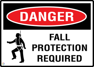 Danger - Fall Protection Required Sign