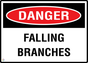 Danger - Falling Branches Sign