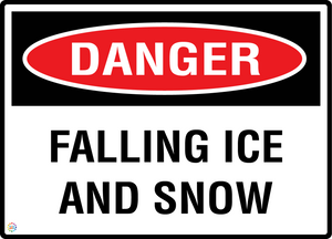 Danger - Falling Ice And Snow Sign