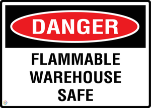 Danger - Flammable Warehouse Safe Sign