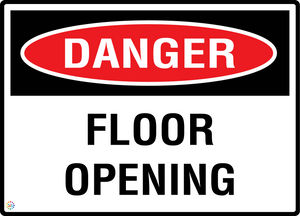 Danger - Floor Opening Sign