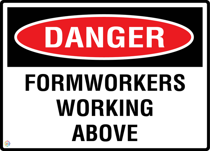 Danger - Formworkers Working Above Sign