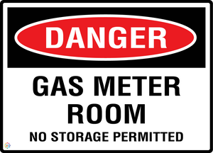 Danger - Gas Meter Room - No Storage Permitted Sign