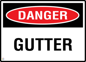 Danger - Gutter Sign