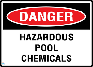 Danger - Hazardous Pool Chemicals Sign