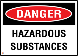 Danger - Hazardous Substances Sign