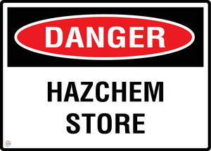 Danger - Hazchem Store Sign