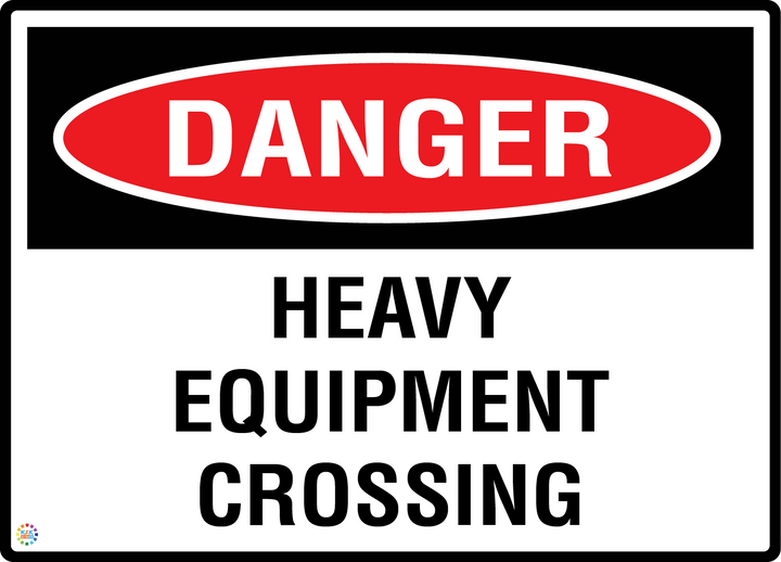Danger - Heavy Equipment Crossing Sign