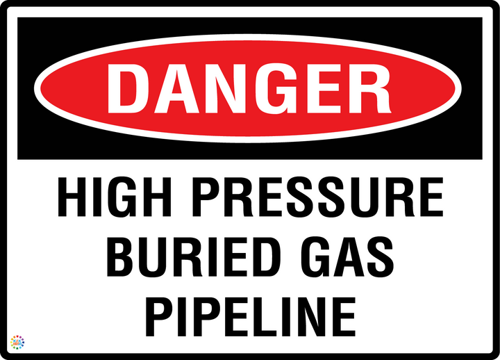 Danger - High Pressure Buried Gas Pipeline Sign