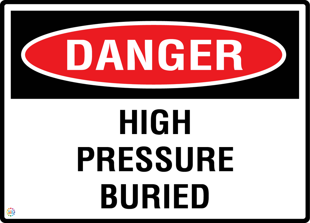 Danger - High Pressure Buried Sign | AS 1319 Underground Safety Sign ...