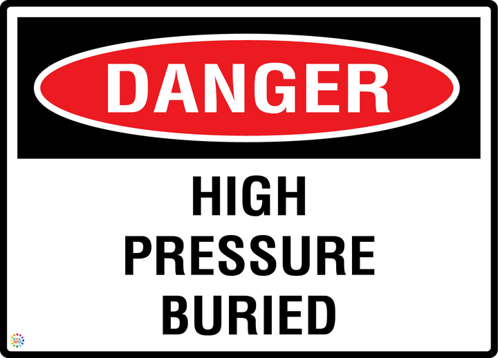 Danger - High Pressure Buried Sign