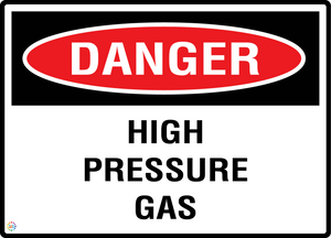Danger - High Pressure Gas Sign