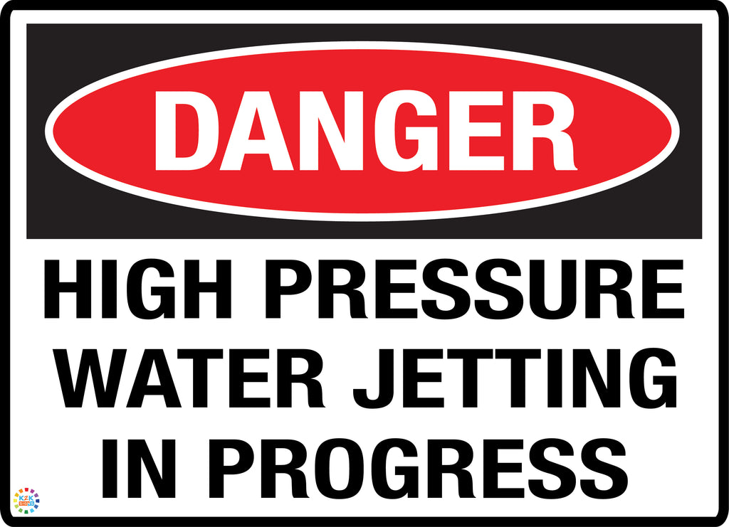 Danger High Pressure Water Jetting In Progress Sign | K2K Signs Australia