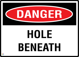 Danger - Hole Beneath Sign