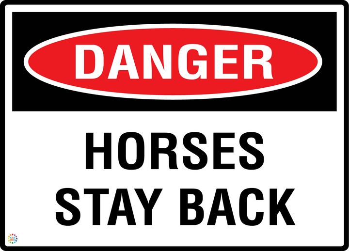 Danger - Horses Stay Back Sign
