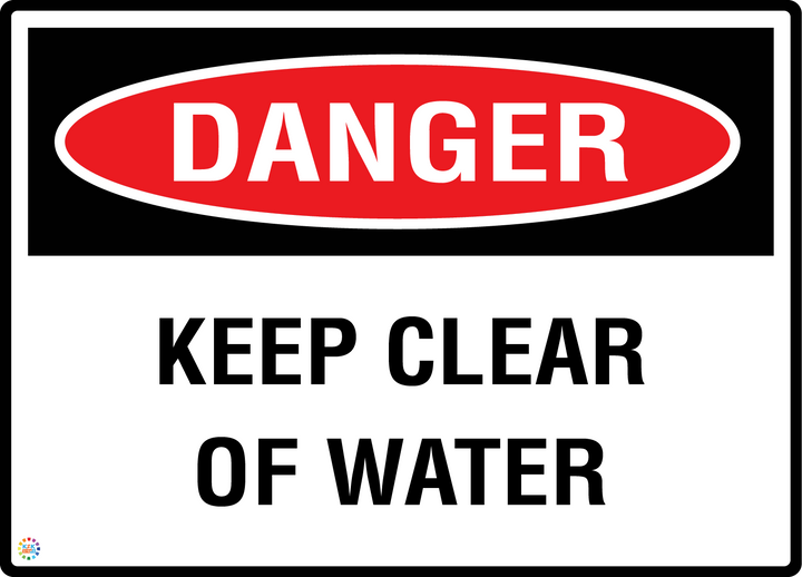Danger - Keep Clear Of Water Sign