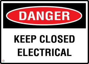 Danger - Keep Closed Electrical Sign
