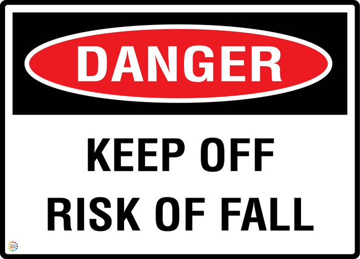 Danger - Keep Off Risk Off Fall Sign