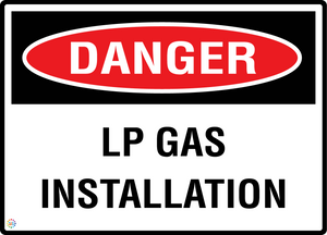 Danger - LP Gas Installation Sign
