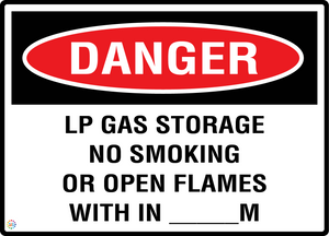Danger - LP Gas Storage No Smoking Or Open Flames With In M Sign