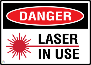 Danger - Laser In Use Sign