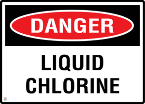 Danger - Liquid Chlorine Sign