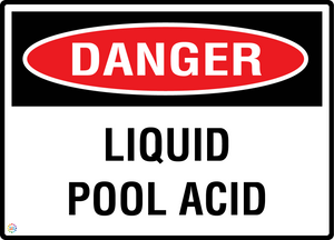 Danger - Liquid Pool Acid Sign