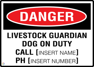 Danger - Livestock Guardian Dog On Duty Sign