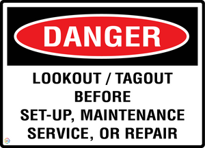 Danger - Lookout - Tagout Before Set-up Maintenance Service Or Repair Sign