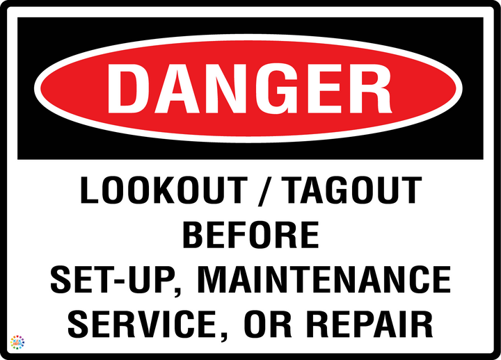Danger - Lookout - Tagout Before Set-up Maintenance Service Or Repair Sign