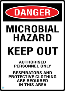 Danger - Microbial Hazard - Keep Out Sign