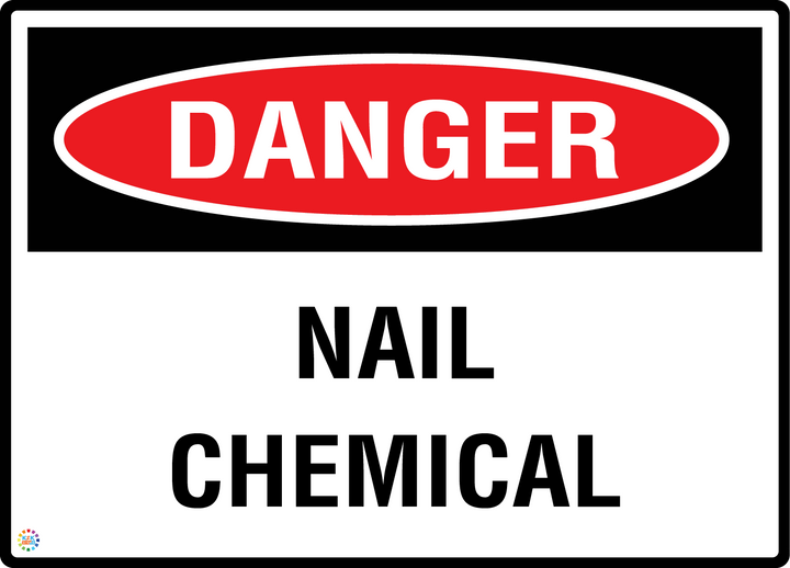 Danger - Nail Chemical Sign