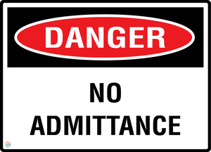 Danger - No Admittance Sign