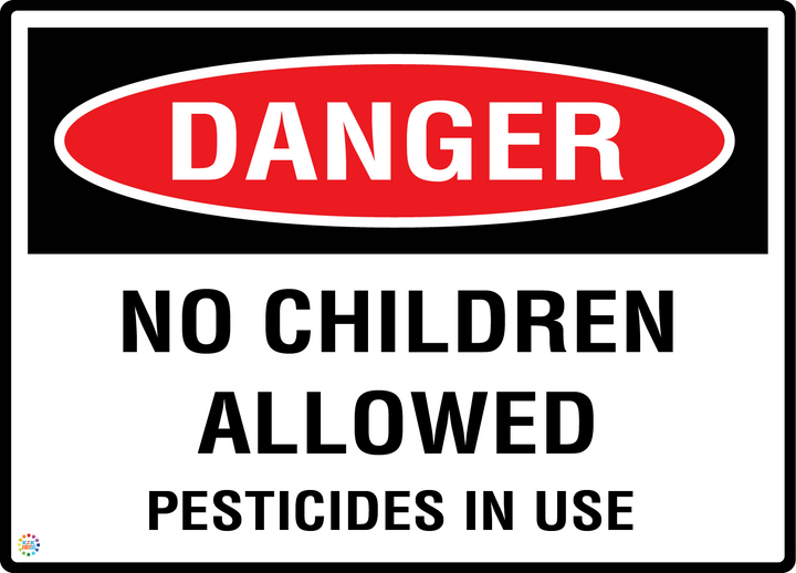 Danger - No Children Allowed - Pesticides In Use Sign