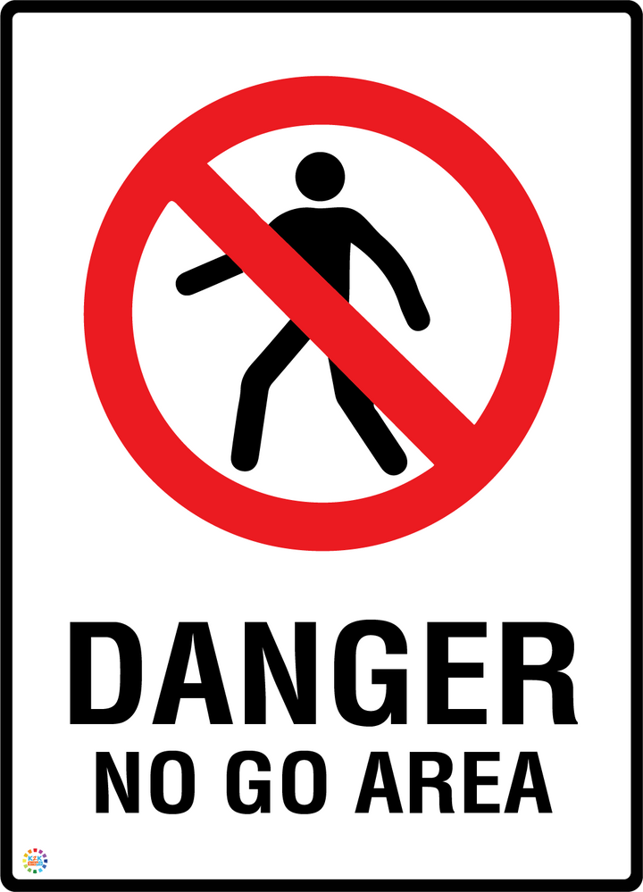 Danger - No Go Area Sign