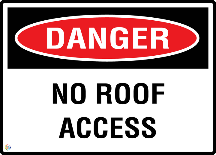 Danger - No Roof Access Sign