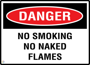 Danger - No Smoking - No Naked Flames Sign