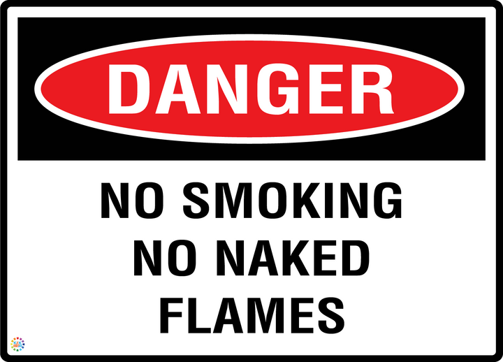 Danger - No Smoking - No Naked Flames Sign