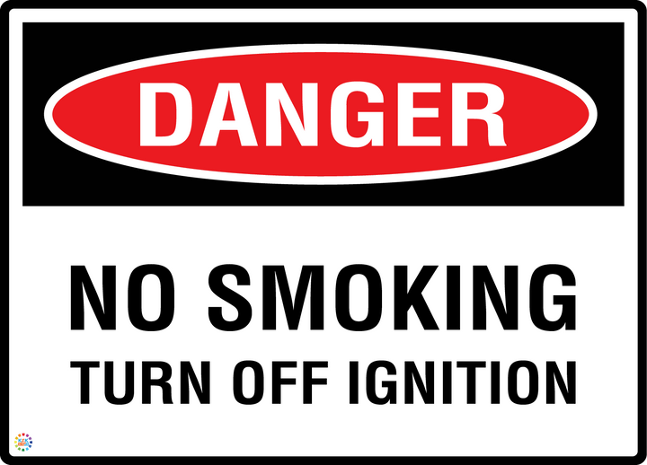 Danger - No Smoking - Turn Off Ignition Sign