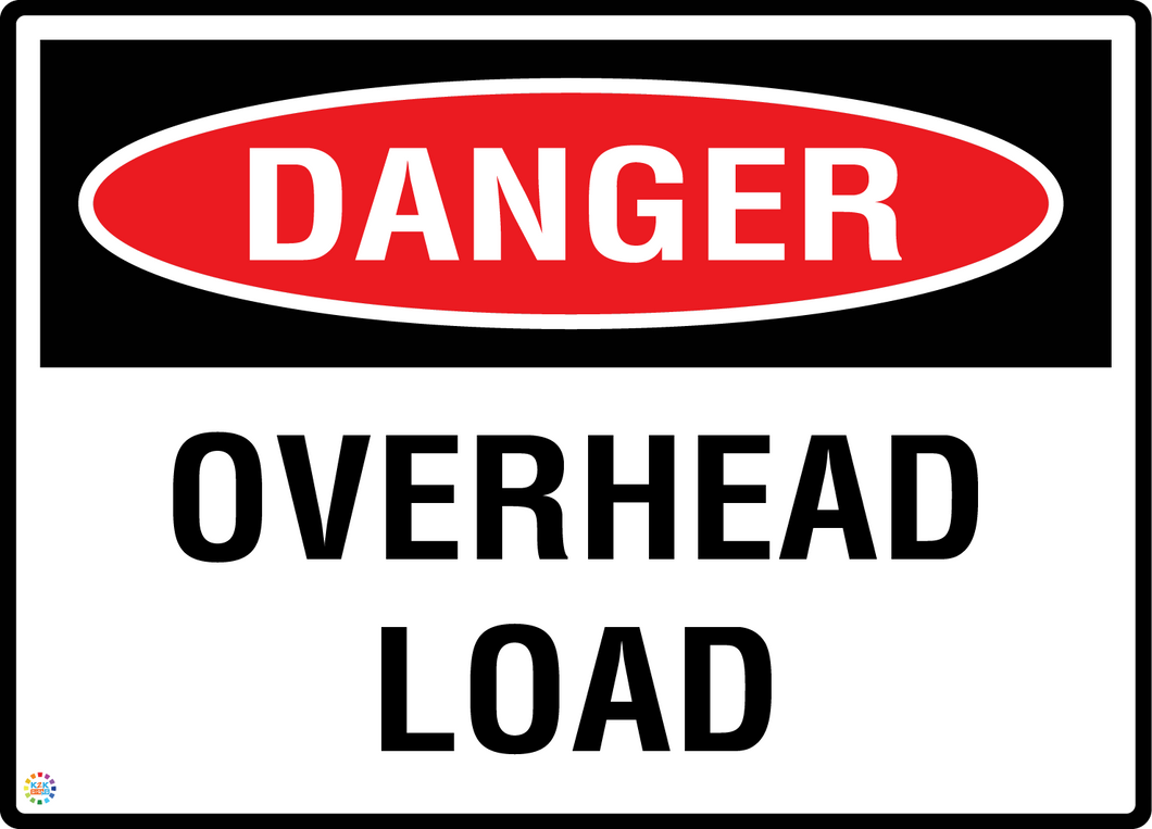 Danger Loading Danger - Overhead Load Sign | Lifting & Crane Safety Sign | K2K Signs ...